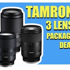 Tamron Package Deal